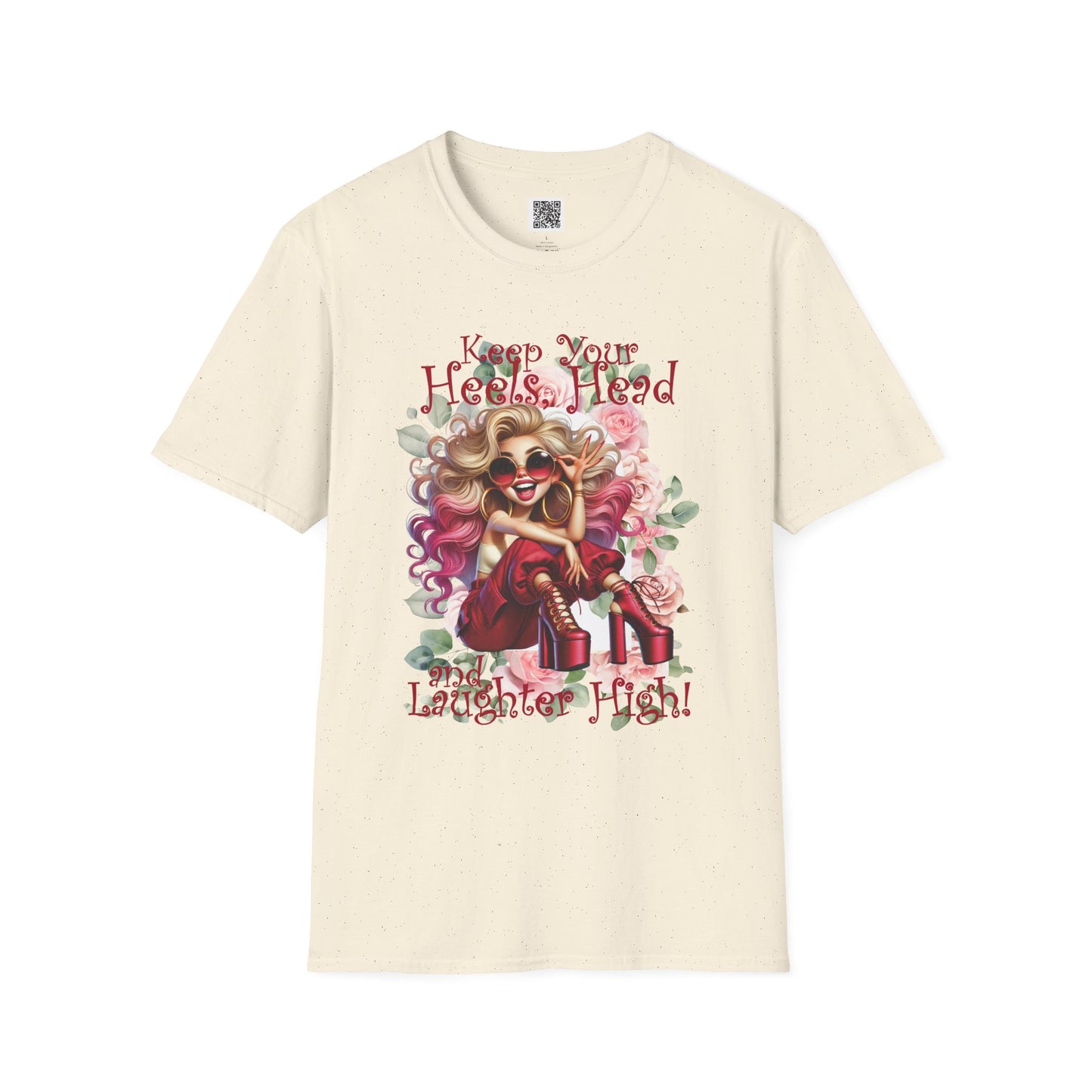 Keep Your Heels, Head and Laughter High | Unisex Softstyle T-Shirt