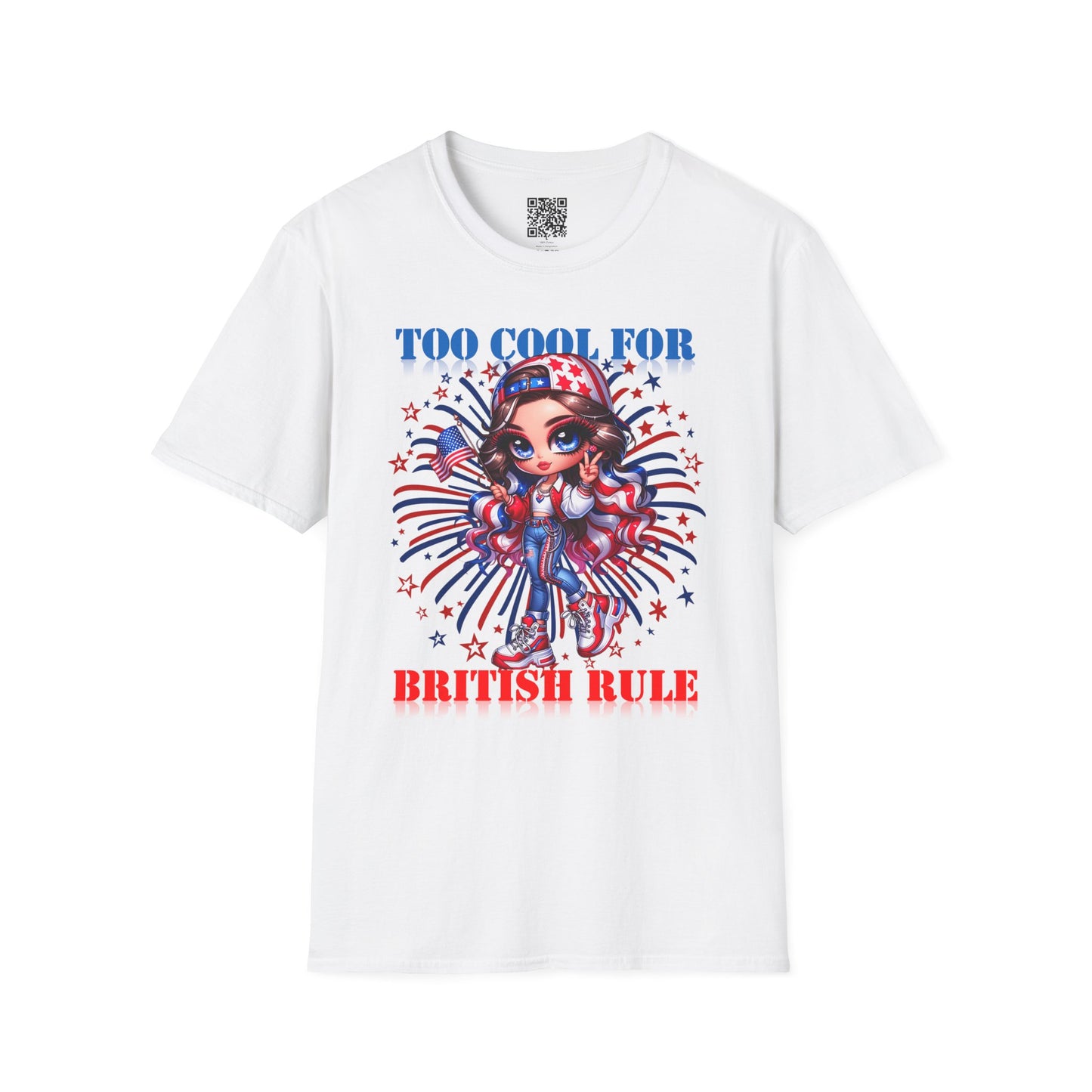 Too Cool for British Rule | Unisex Softstyle T-Shirt - Patriotic Graphic Tee