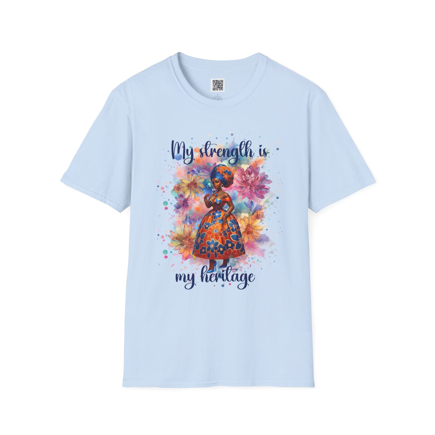 My Strength is My Heritage | T-Shirt - Unisex Softstyle Tee for Empowerment and Cultural Pride