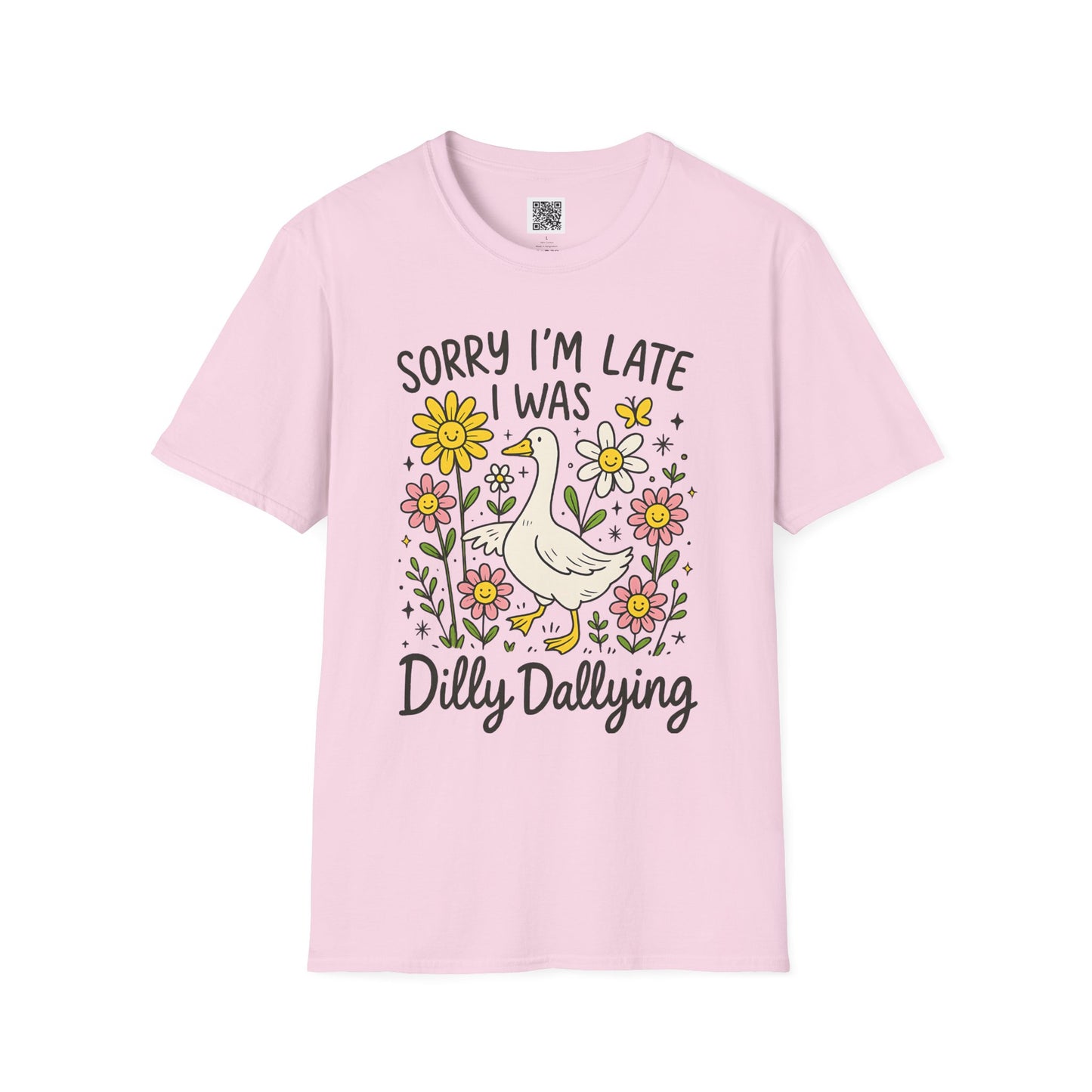 Funny Floral Unisex Softstyle T-Shirt - 'Sorry I'm Late, I Was Dilly Dallying'