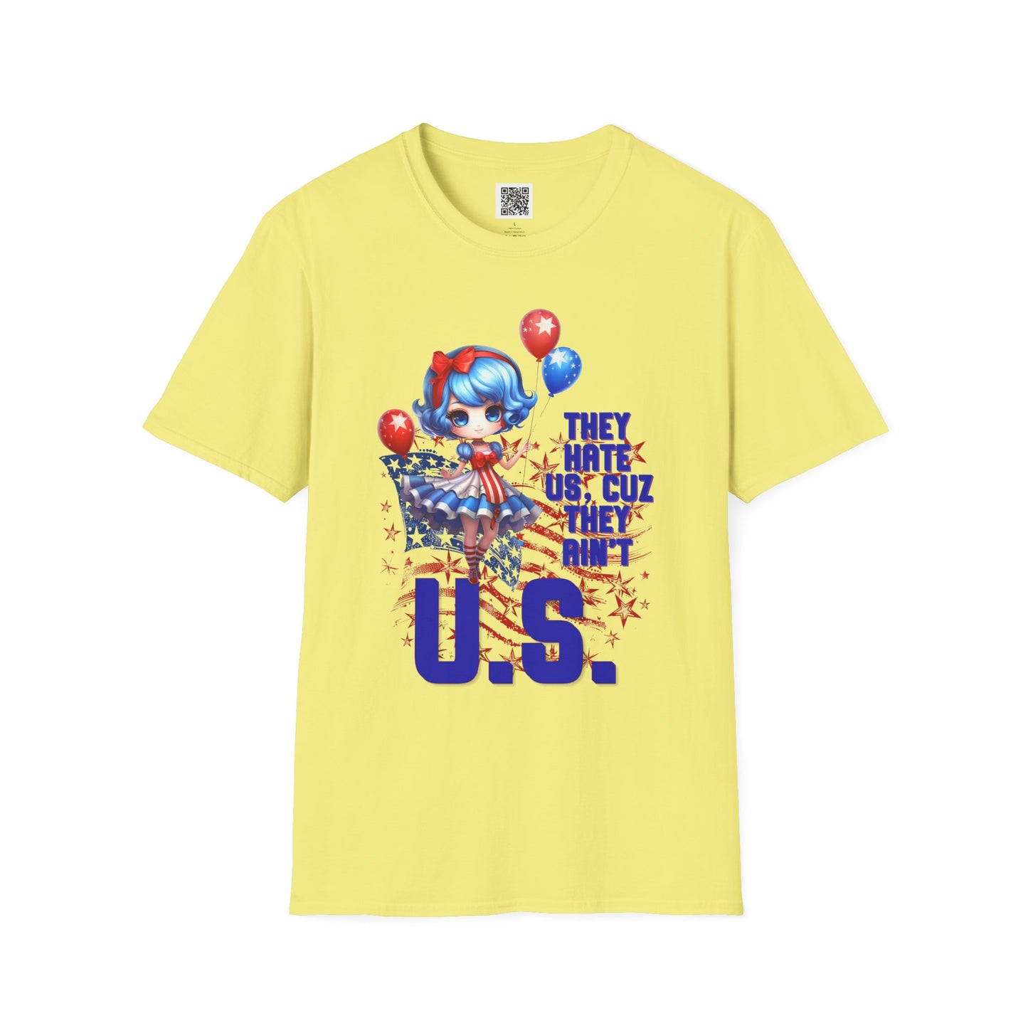 They Hate Us Cuz They Ain't U.S. | Patriotic Graphic Unisex Softstyle T-Shirt