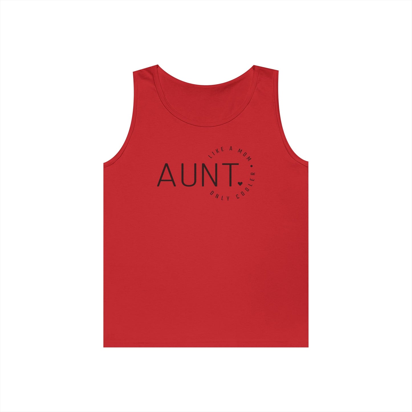 'Aunt Like a Mom, Only Cooler' | Funny Aunt Tank Top - Unisex Heavy Cotton Shirt