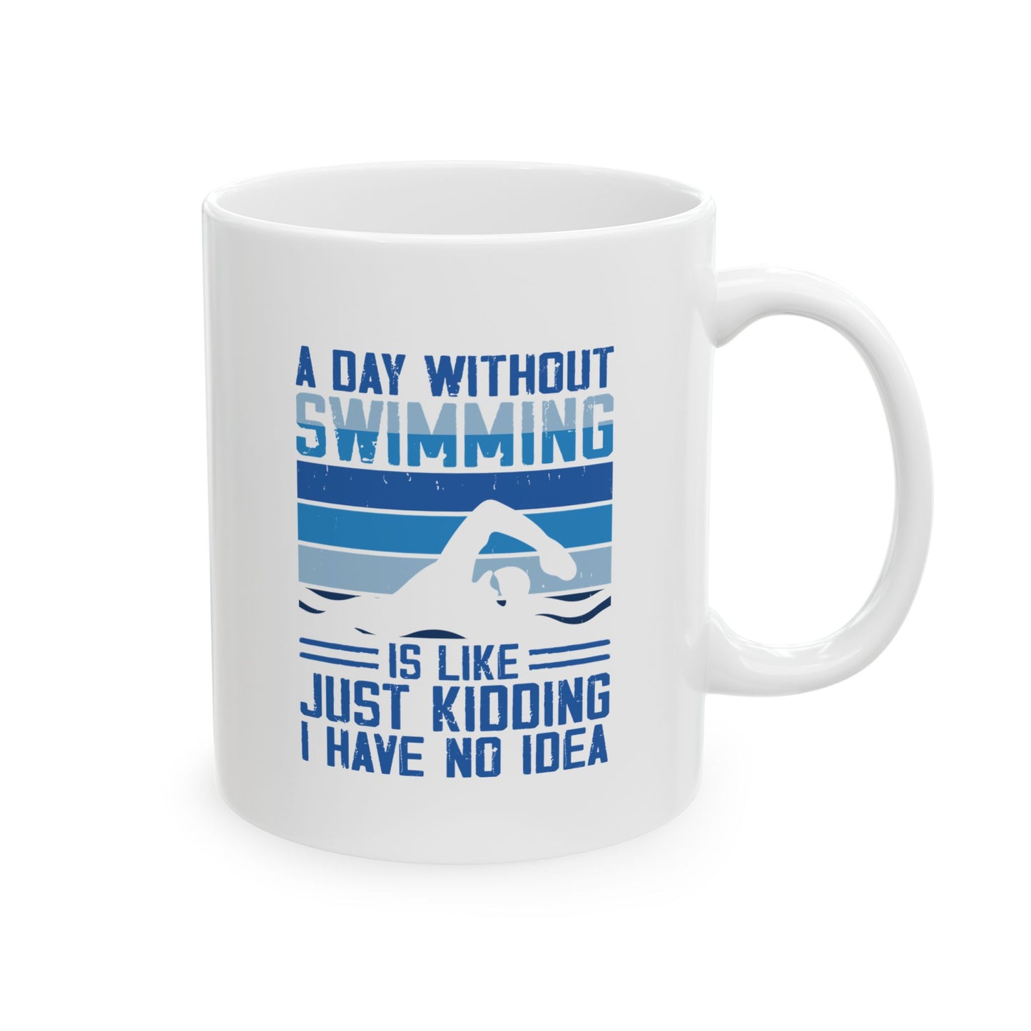Funny Swimming Quote Ceramic Mug | Perfect Gift for Swimmers & Coaches