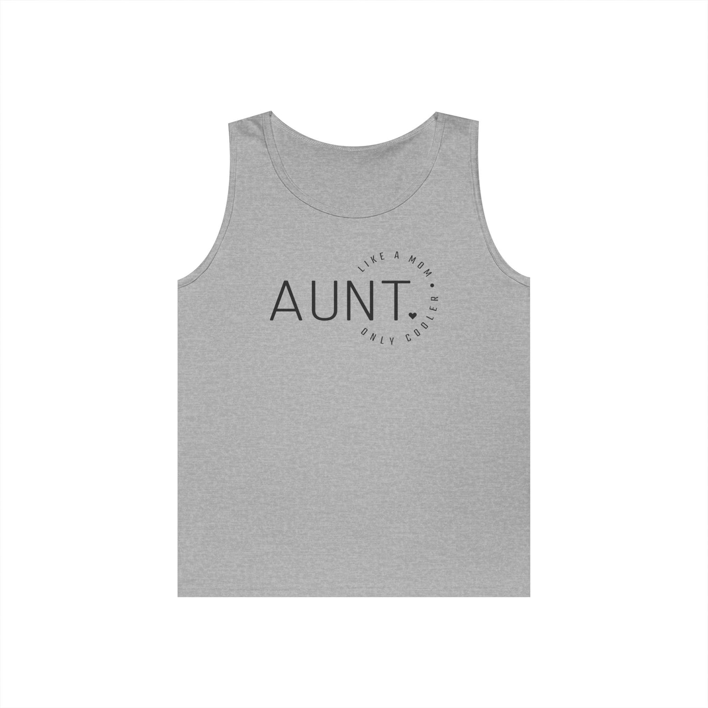 'Aunt Like a Mom, Only Cooler' | Funny Aunt Tank Top - Unisex Heavy Cotton Shirt