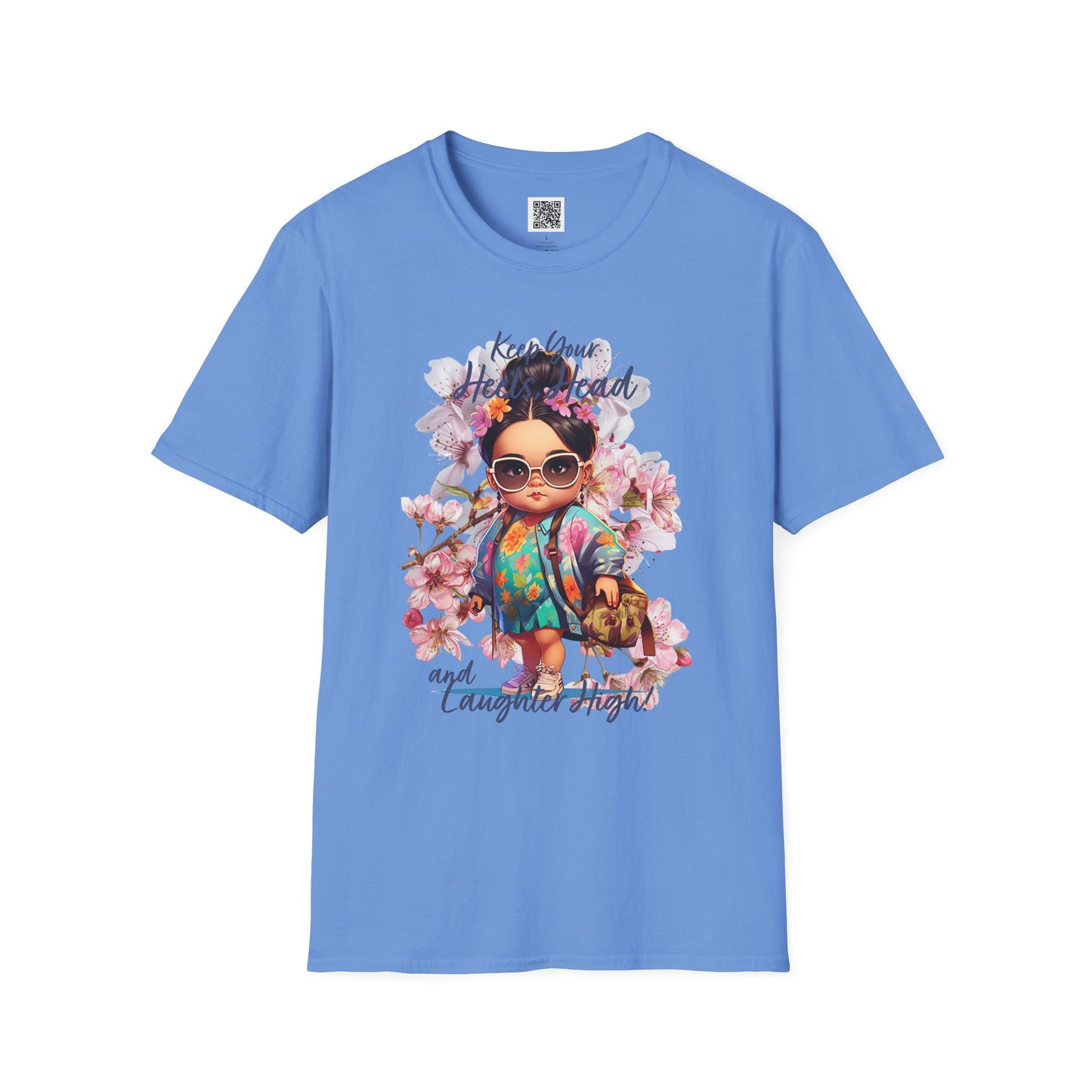 Keep Your Head Up and Laugh Out Loud! | Inspirational Unisex Softstyle T-Shirt