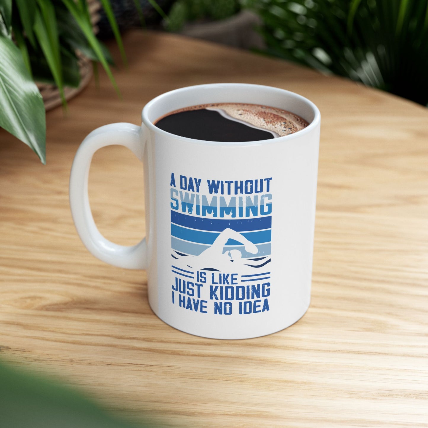 Funny Swimming Quote Ceramic Mug | Perfect Gift for Swimmers & Coaches