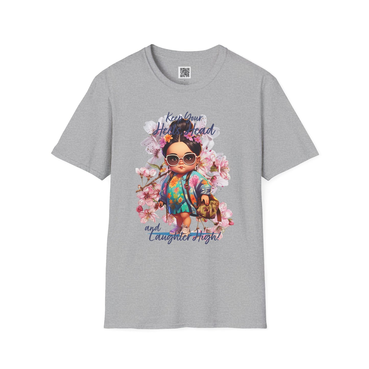 Keep Your Head Up and Laugh Out Loud! | Inspirational Unisex Softstyle T-Shirt