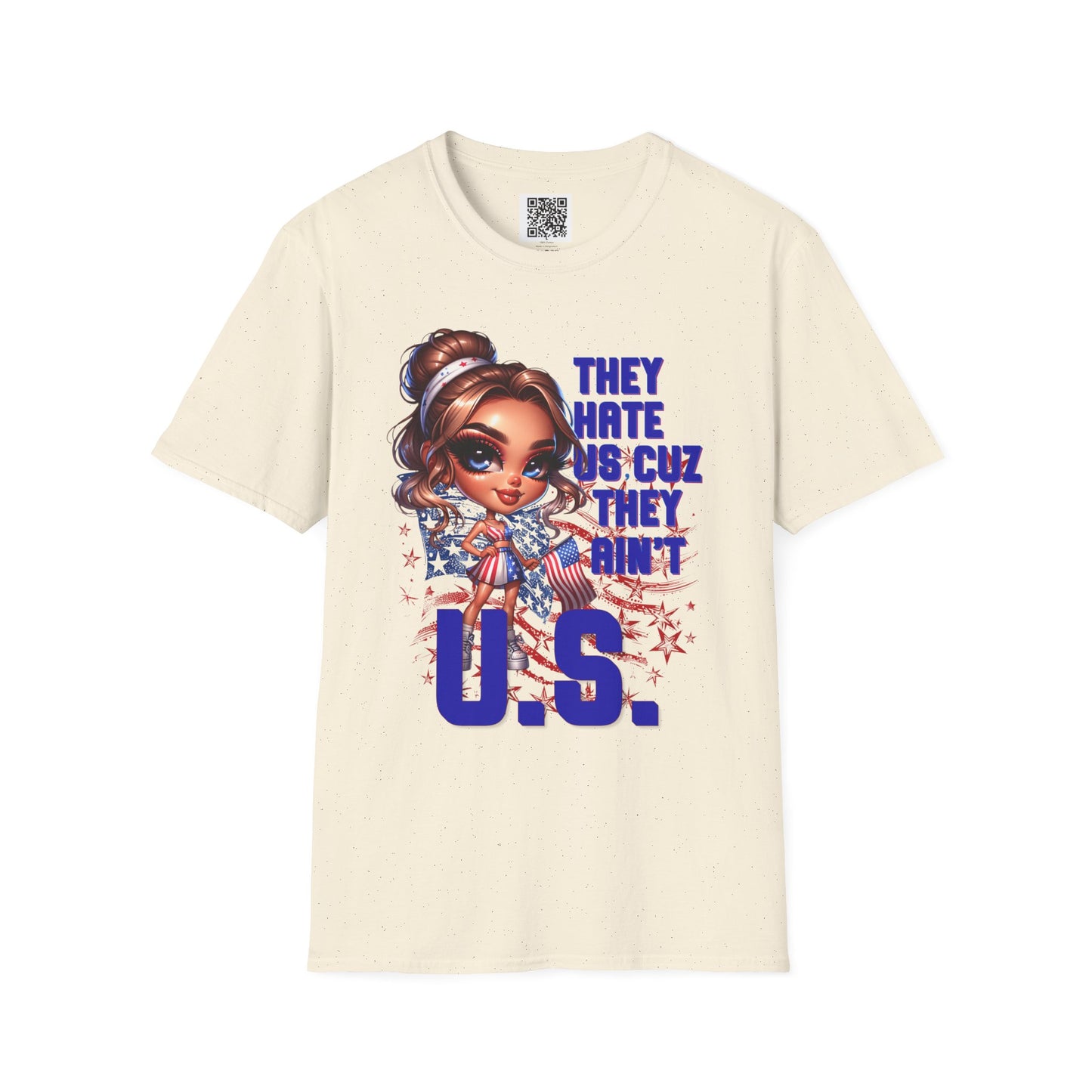 'They Hate Us Cause They Ain't U.S.'  | Patriotic Graphic T-Shirt