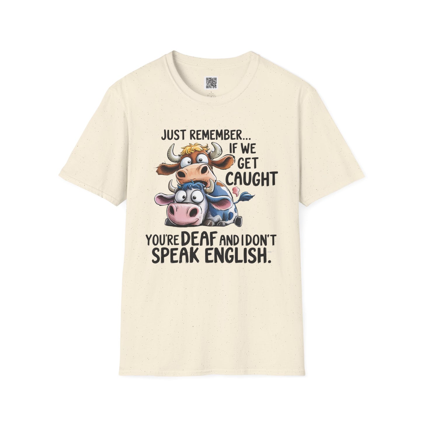 Just Remember... If We Get Caught You're Deaf and I Don't Speak English