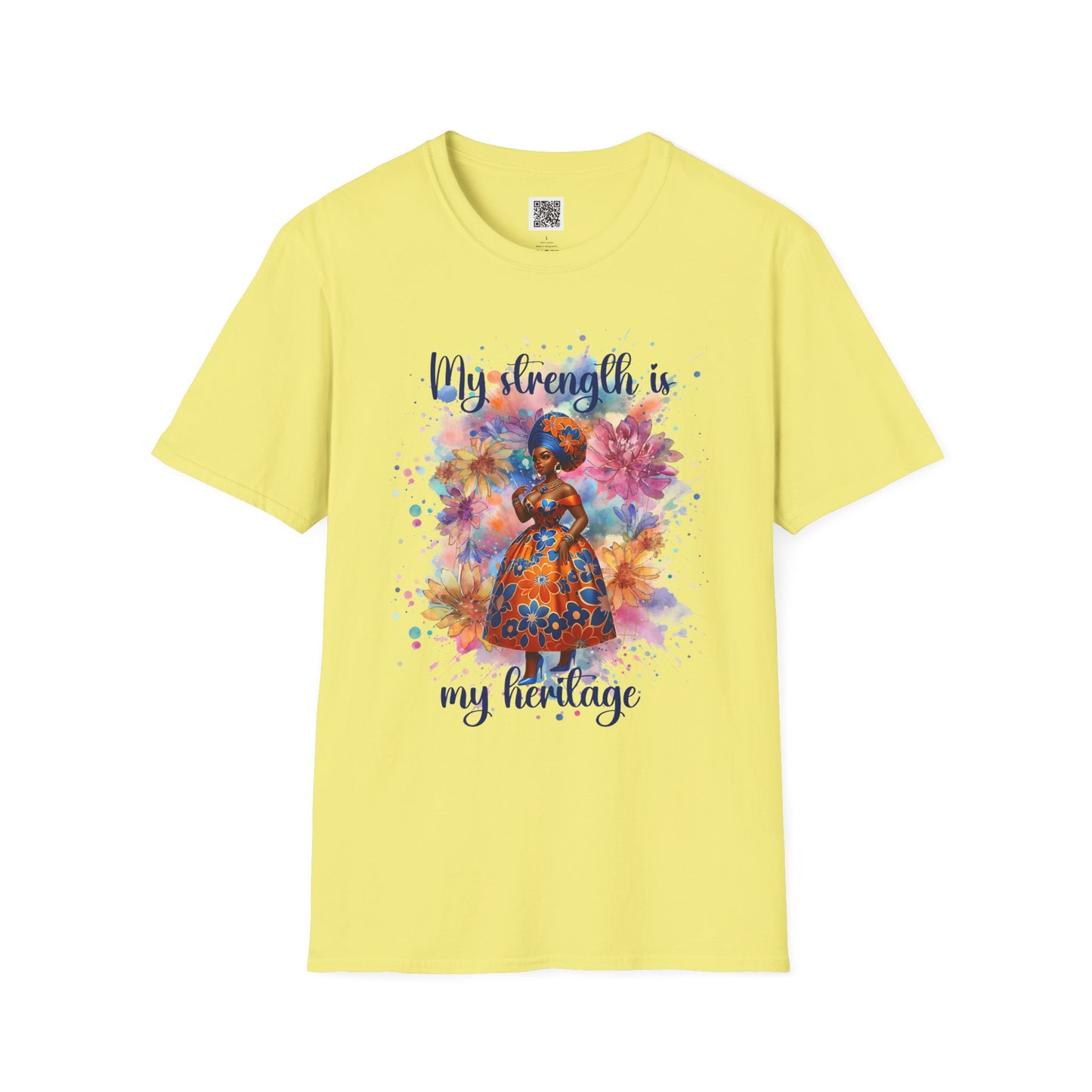 My Strength is My Heritage | T-Shirt - Unisex Softstyle Tee for Empowerment and Cultural Pride