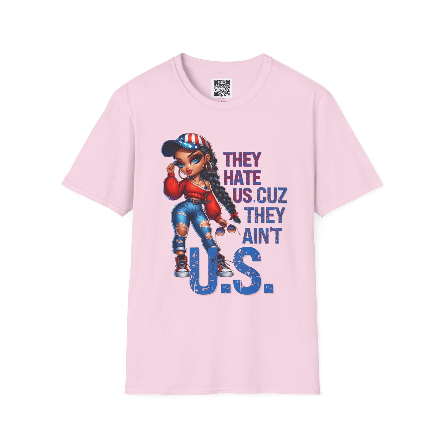 'They Hate Us, Cuz they Ain't U.S.' Unisex Softstyle T-Shirt: Graphic Tee for Bold Statements