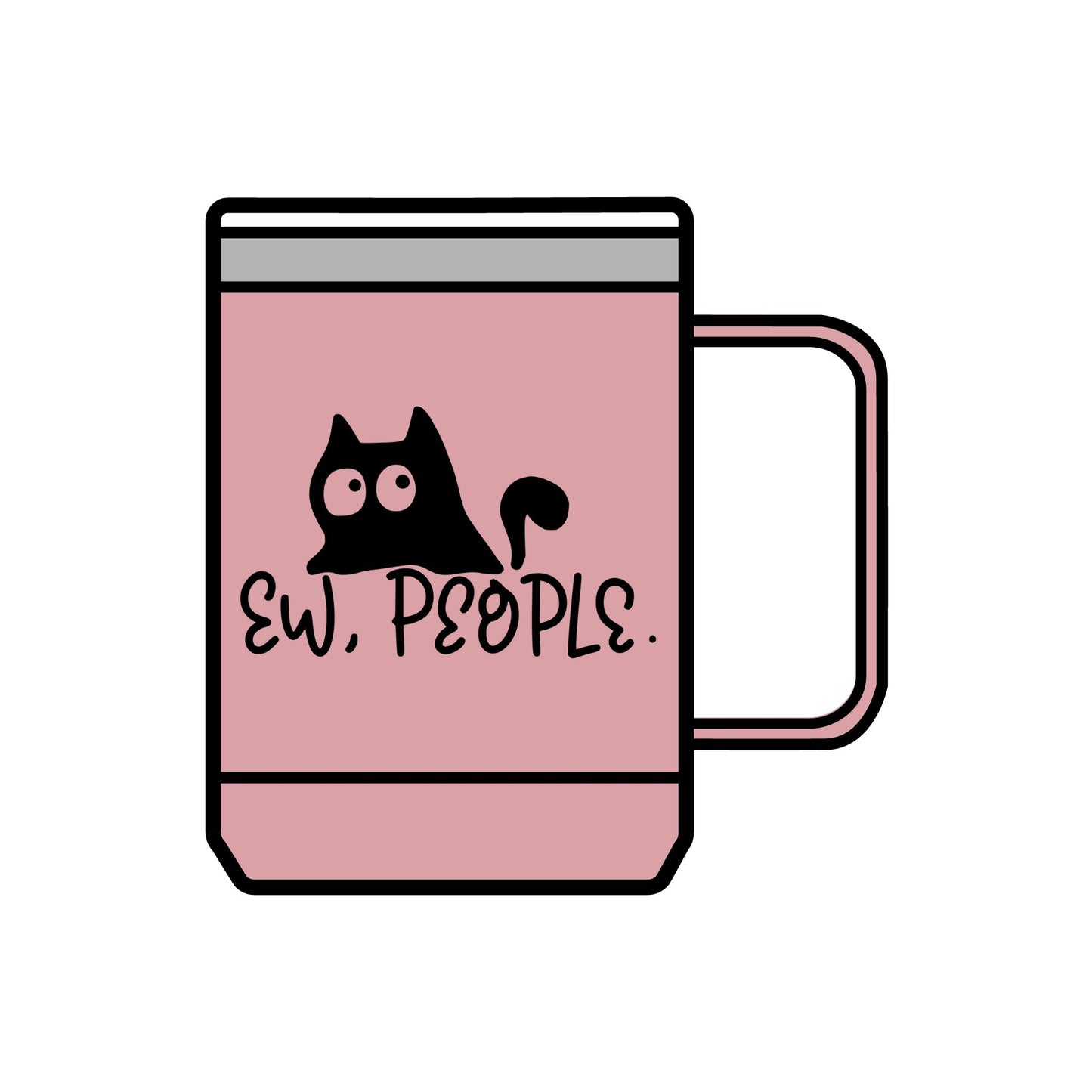 Funny Cat Coffee Mug Tumbler - 15oz 'Ew, People'