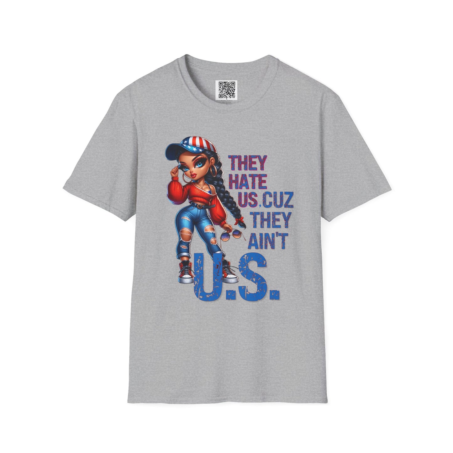 'They Hate Us, Cuz they Ain't U.S.' Unisex Softstyle T-Shirt: Graphic Tee for Bold Statements