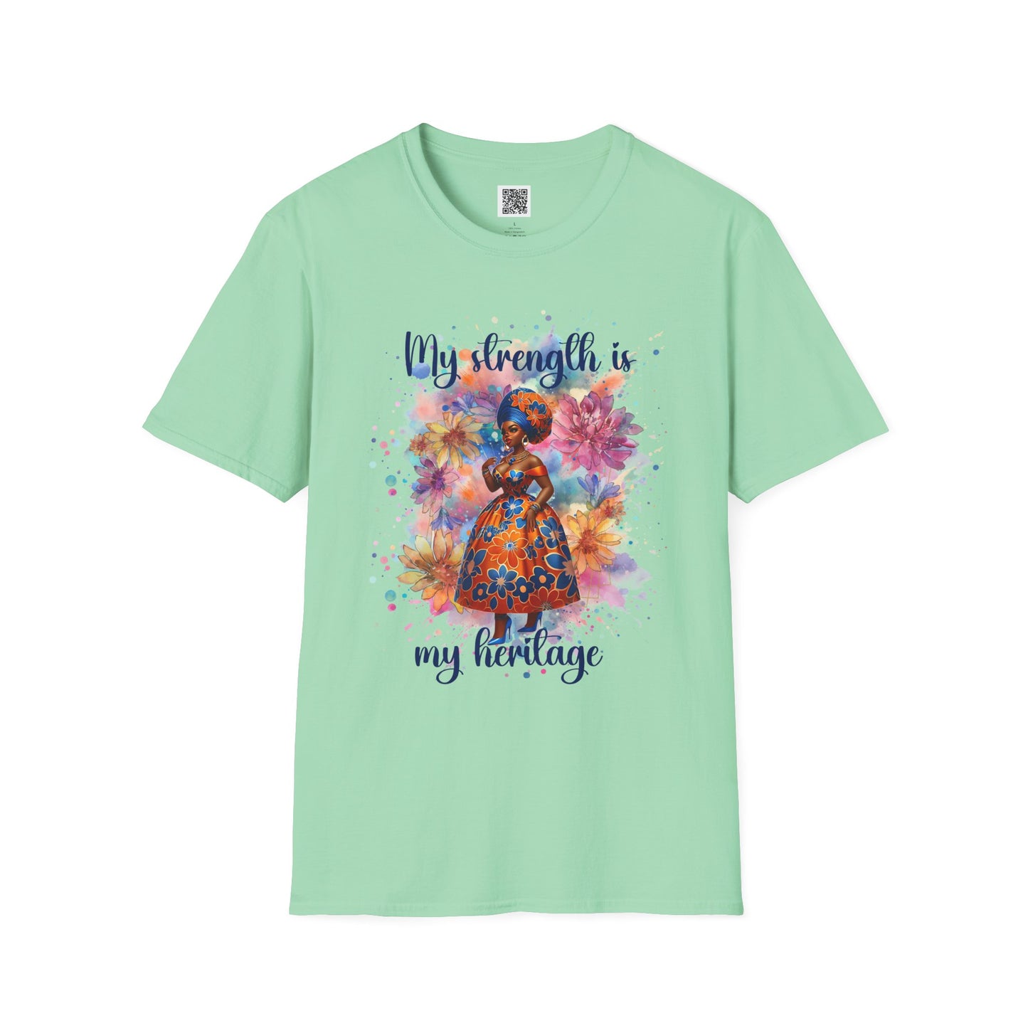 My Strength is My Heritage | T-Shirt - Unisex Softstyle Tee for Empowerment and Cultural Pride
