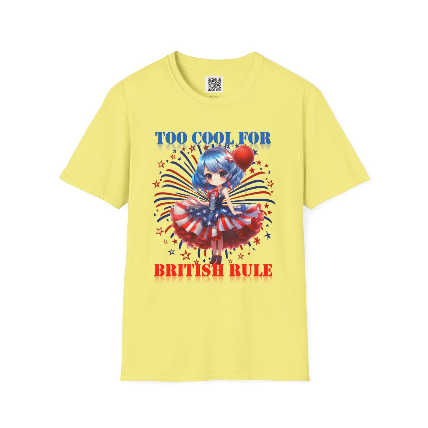 Too Cool For British Rule | Unisex Softstyle T-Shirt - Patriotic Graphic Tee