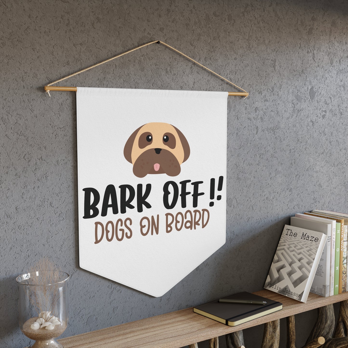 Playful Dog Pennant - "Bark Off !! Dogs On Board" Wall Decor for Pet Lovers