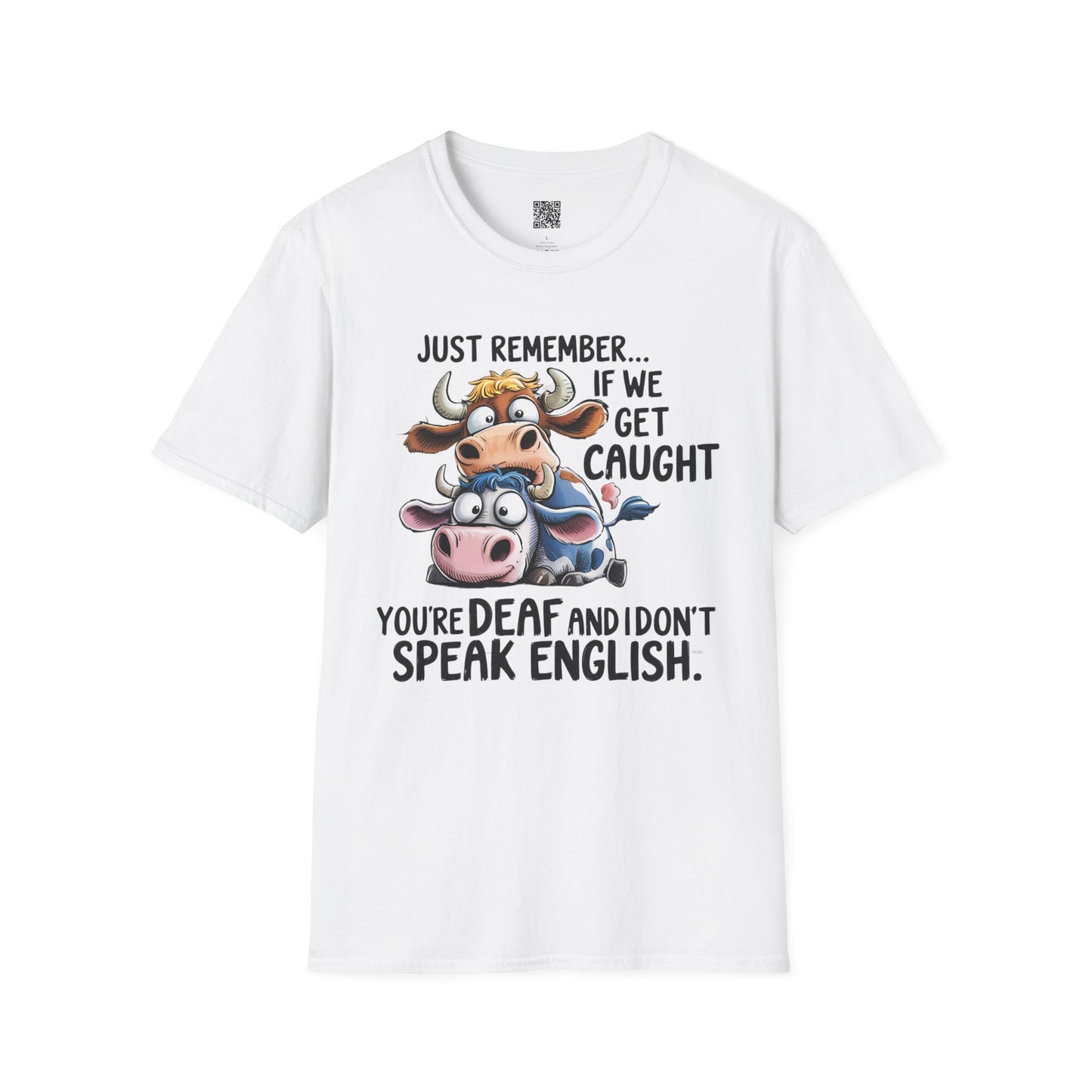 Just Remember... If We Get Caught You're Deaf and I Don't Speak English