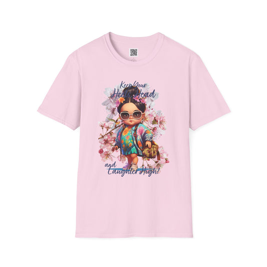 Keep Your Head Up and Laugh Out Loud! | Inspirational Unisex Softstyle T-Shirt