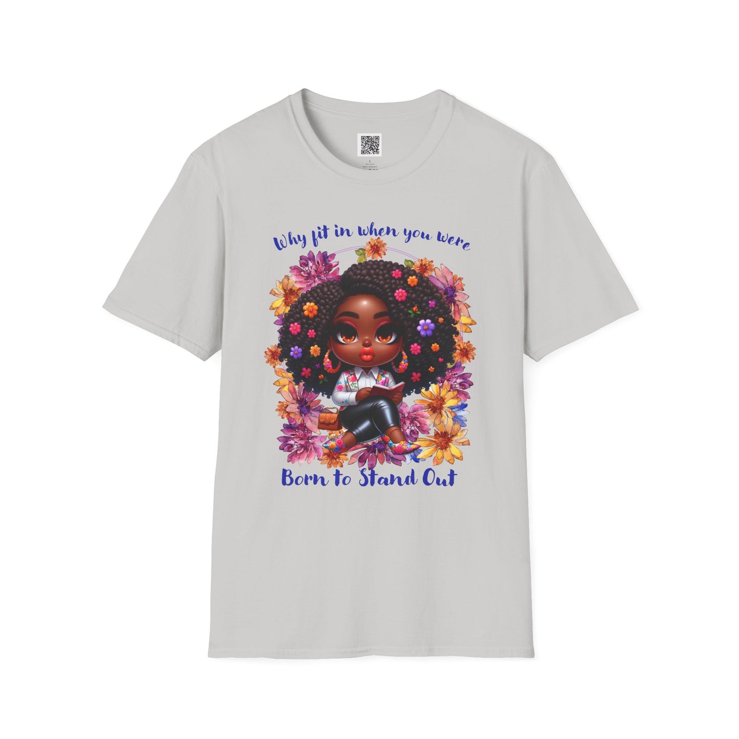 Born to Stand Out | Floral Graphic T-Shirt | Unisex Softstyle Tee