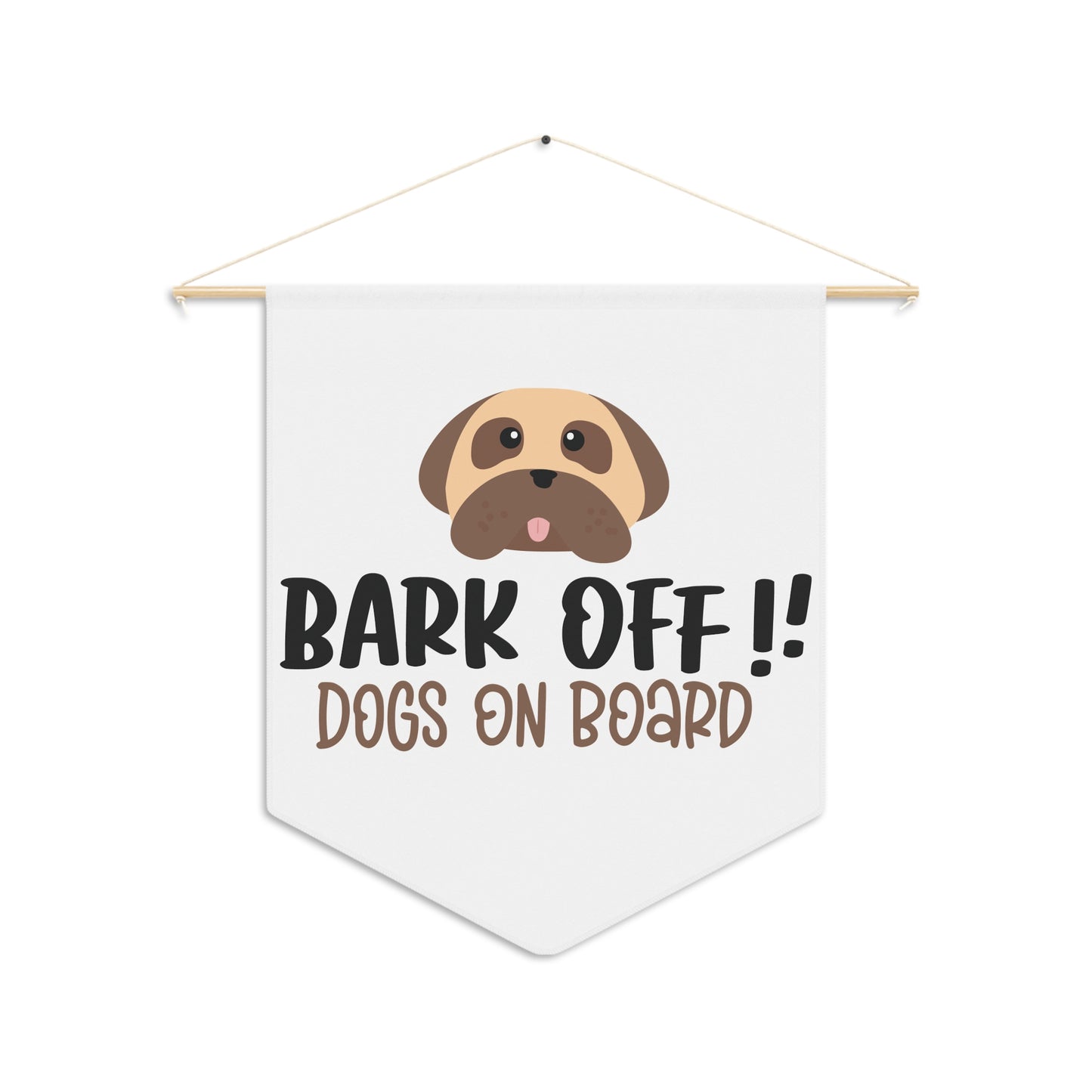 Playful Dog Pennant - "Bark Off !! Dogs On Board" Wall Decor for Pet Lovers