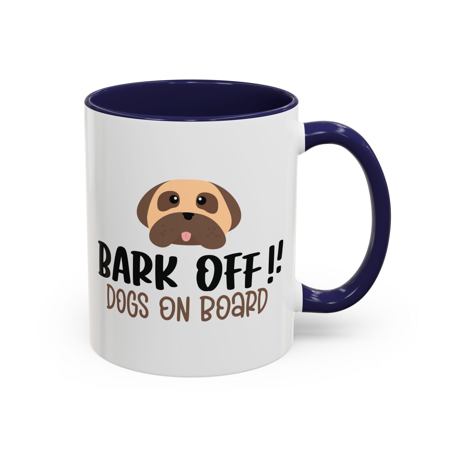Bark Off Coffee Mug - Funny Dog Lovers Gift - 11oz & 15oz