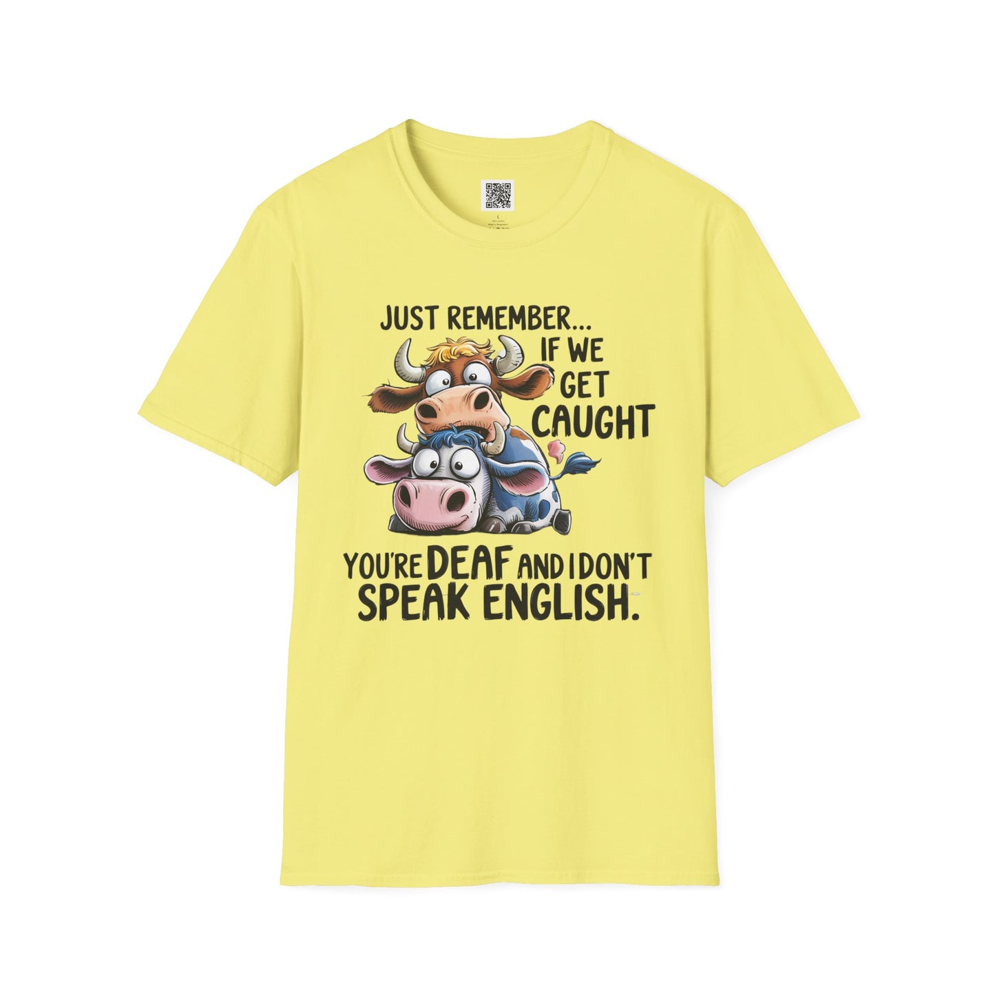 Just Remember... If We Get Caught You're Deaf and I Don't Speak English