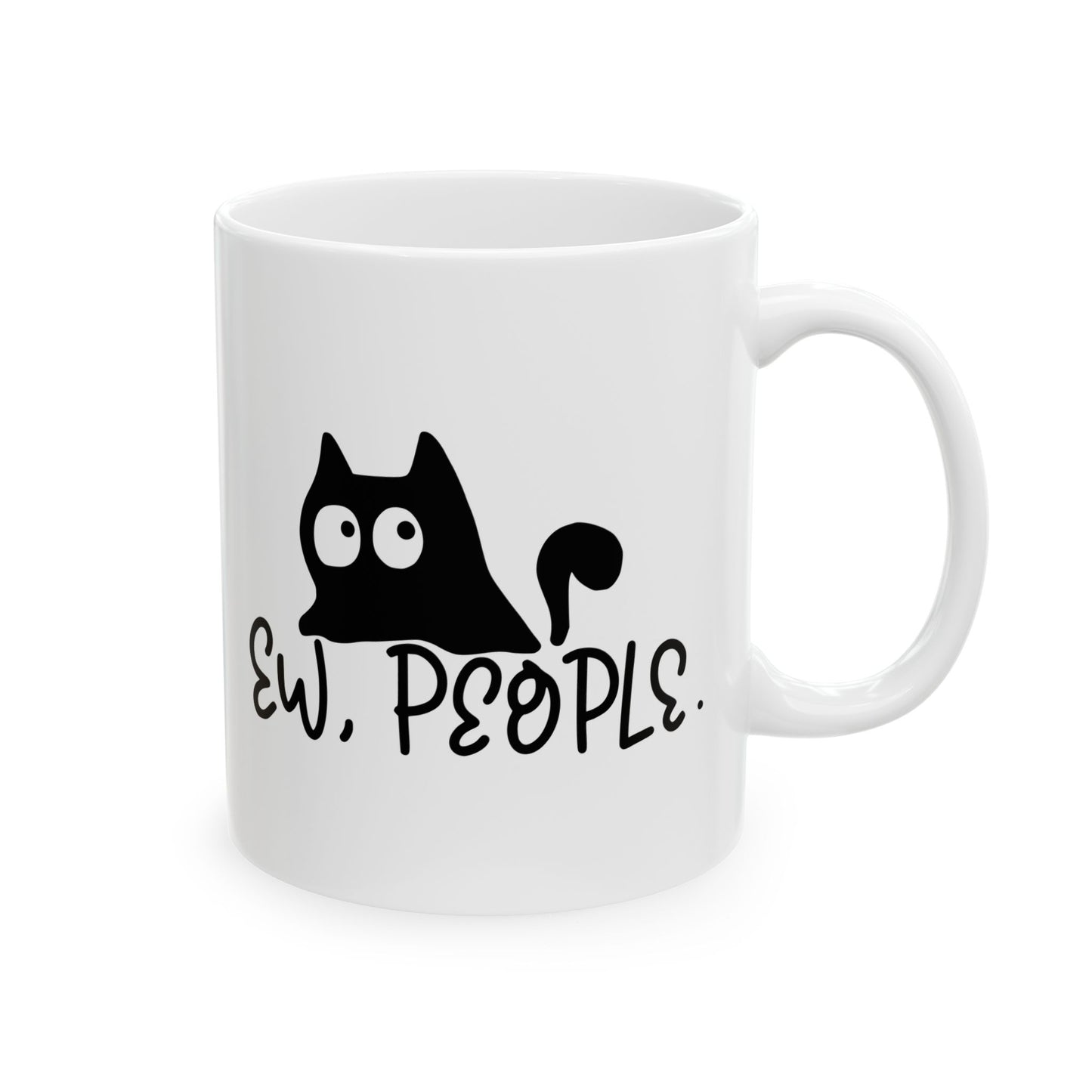 "Ew, People" - Funny Cat Lovers Ceramic Mug