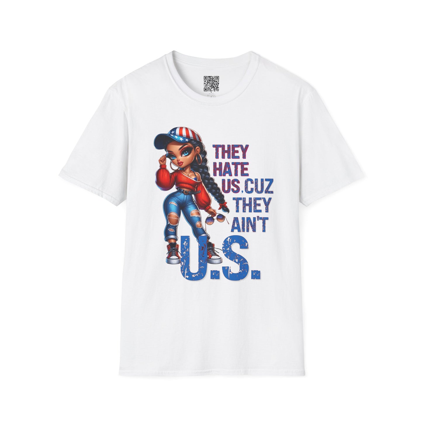 'They Hate Us, Cuz they Ain't U.S.' Unisex Softstyle T-Shirt: Graphic Tee for Bold Statements