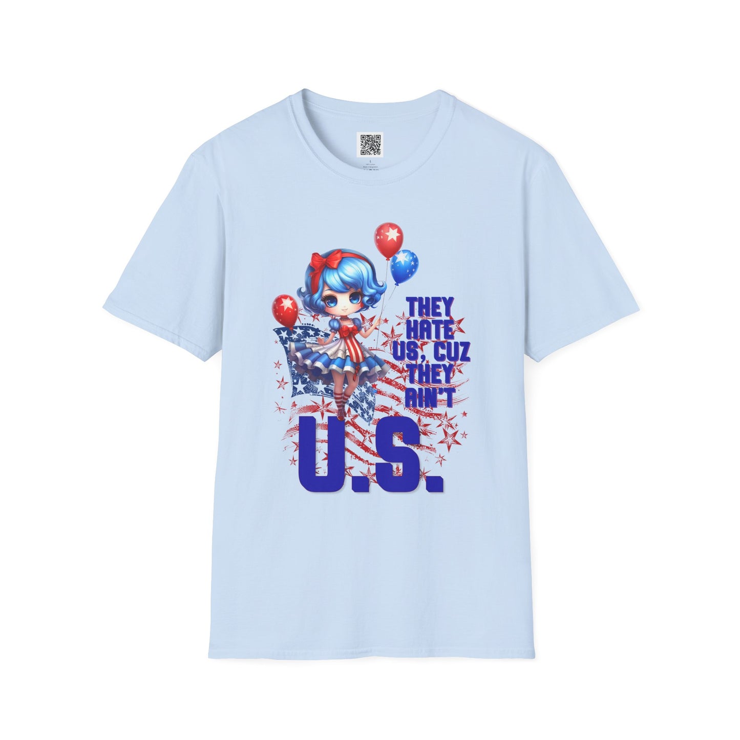 They Hate Us Cuz They Ain't U.S. | Patriotic Graphic Unisex Softstyle T-Shirt