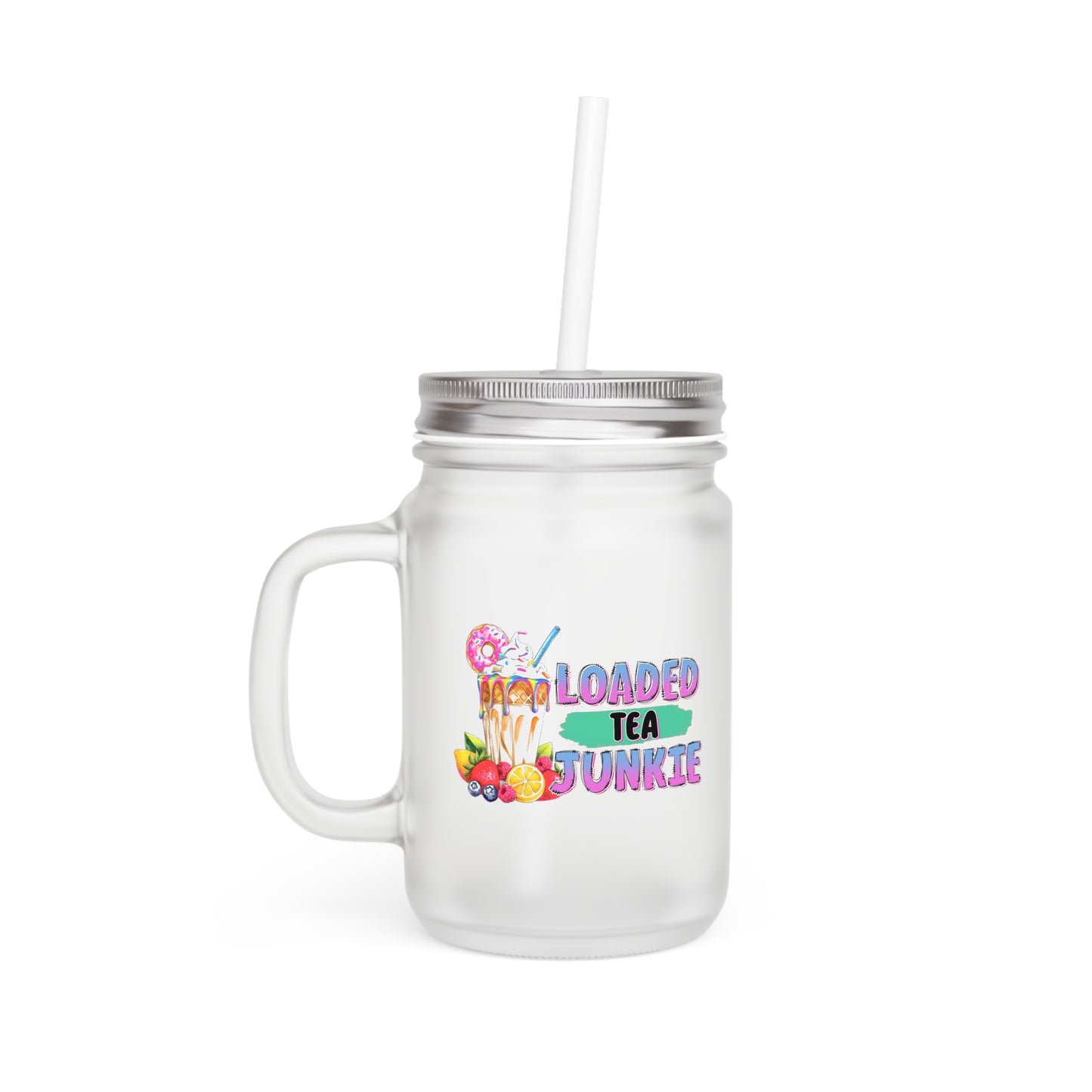 Loaded Tea Junkie Mason Jar with Straw - Fun Drinkware for Summer Parties