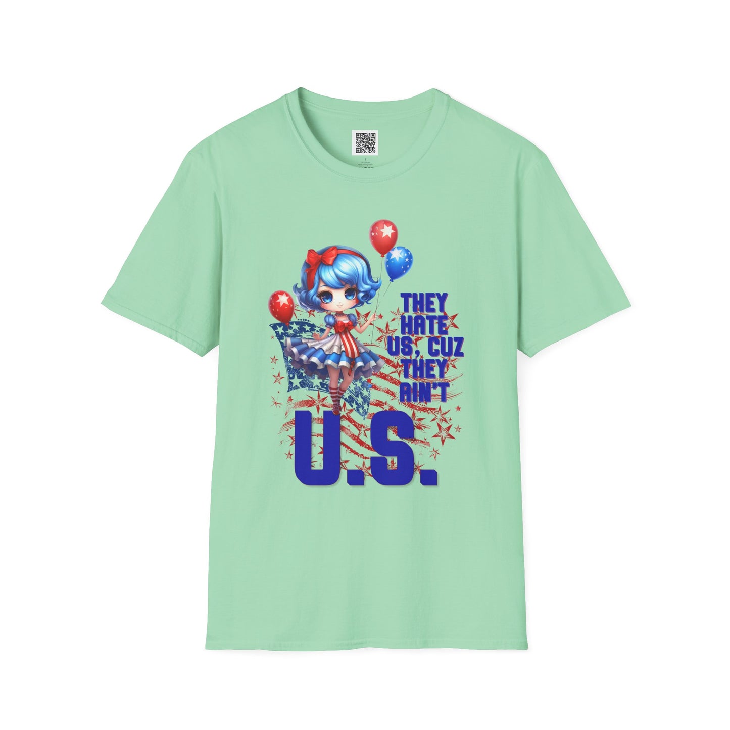 They Hate Us Cuz They Ain't U.S. | Patriotic Graphic Unisex Softstyle T-Shirt