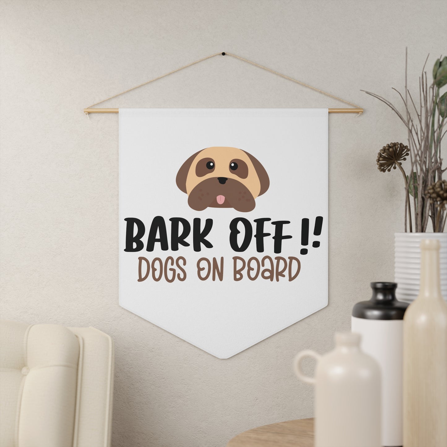 Playful Dog Pennant - "Bark Off !! Dogs On Board" Wall Decor for Pet Lovers