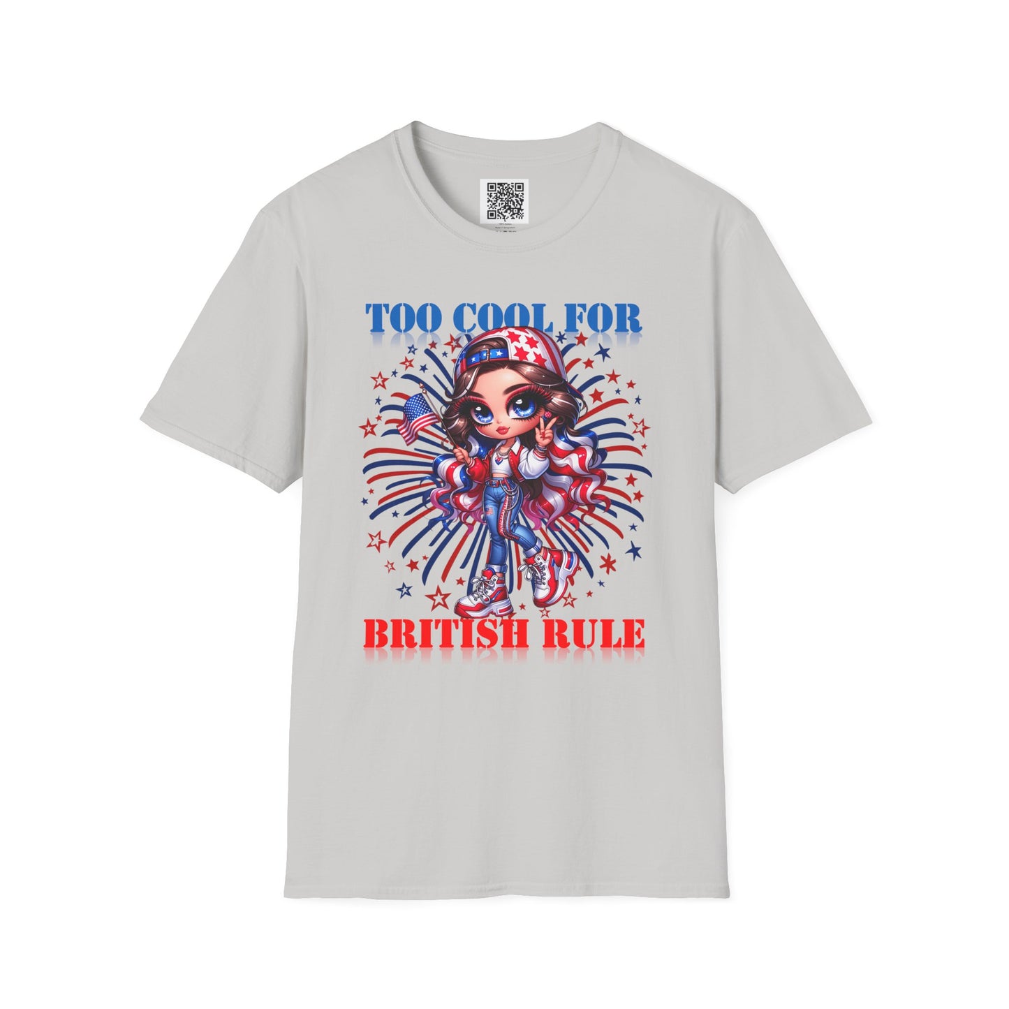 Too Cool for British Rule | Unisex Softstyle T-Shirt - Patriotic Graphic Tee
