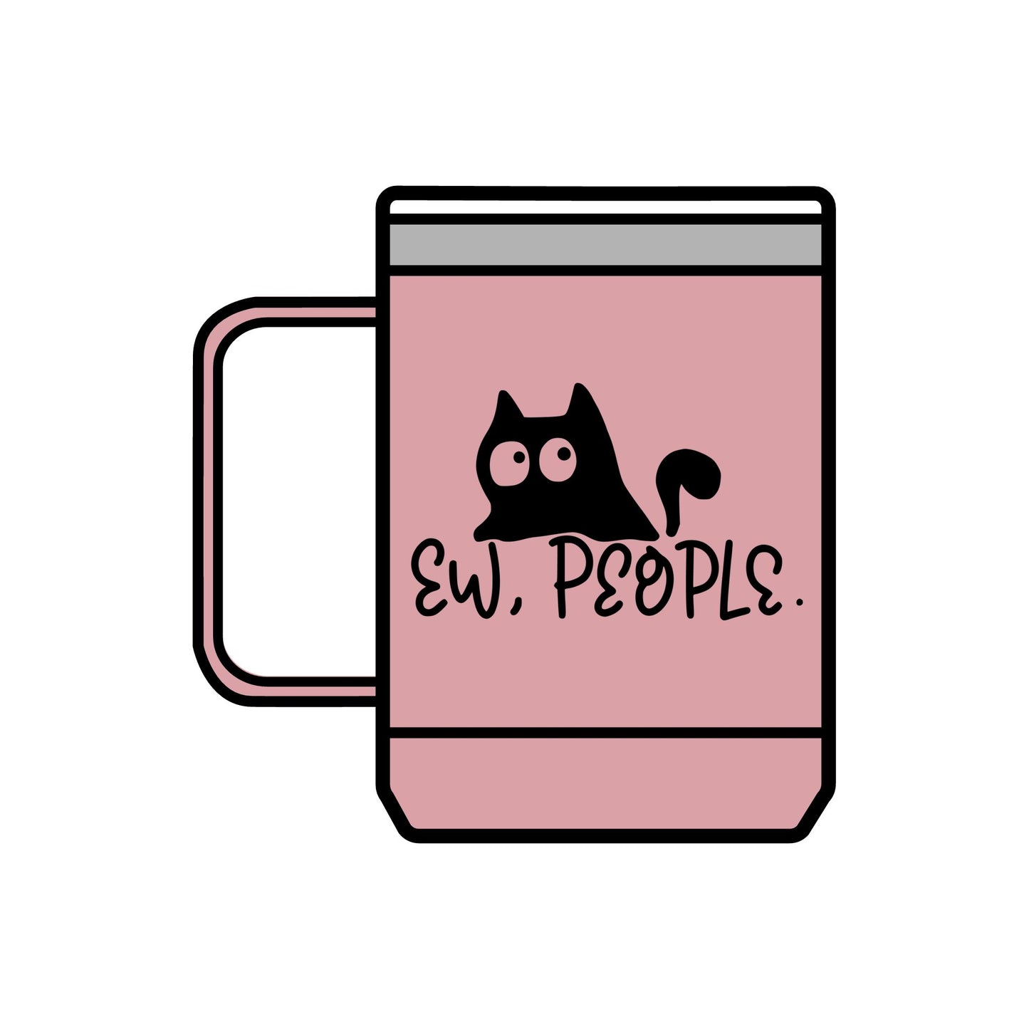 Funny Cat Coffee Mug Tumbler - 15oz 'Ew, People'