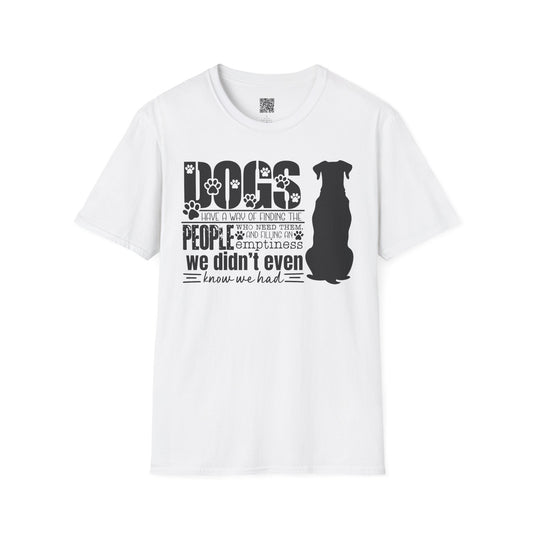 Dogs Find People - Unisex Softstyle T-Shirt - Perfect Gift for Dog Lovers